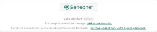 Genealogistes Attention a votre adresse e-mail - Geneanet- Lien de désinscription