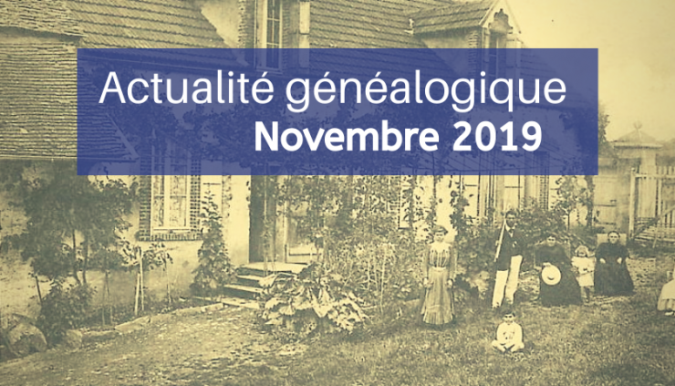 Actualité généalogique - Novembre 2019