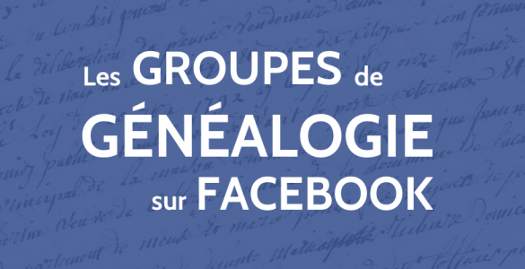 Les groupes de généalogie sur facebook
