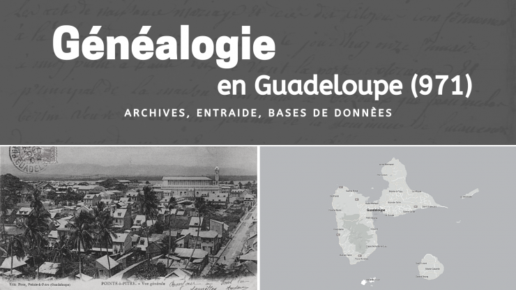 Généalogie en Guadeloupe (971)