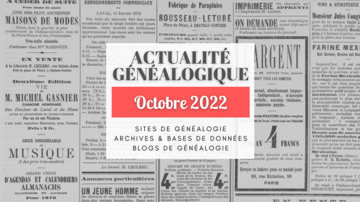 Actualité Généalogique Octobre 2022